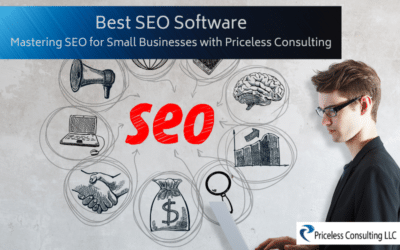 Best SEO Software | Mastering SEO for Small Businesses with Priceless Consulting